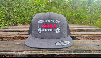 Here’s Your 2Day Notice Charcoal embroidered hat outdoors, without the small brand line